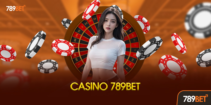 Bí Quyết Thắng Lớn Tại Casino 789BET